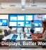 Better Displays, Better Workdays